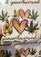 Peace Love Weed - T2 Blanks 4 You