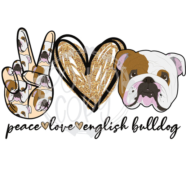 Peace Love Bulldog - T2 Blanks 4 You