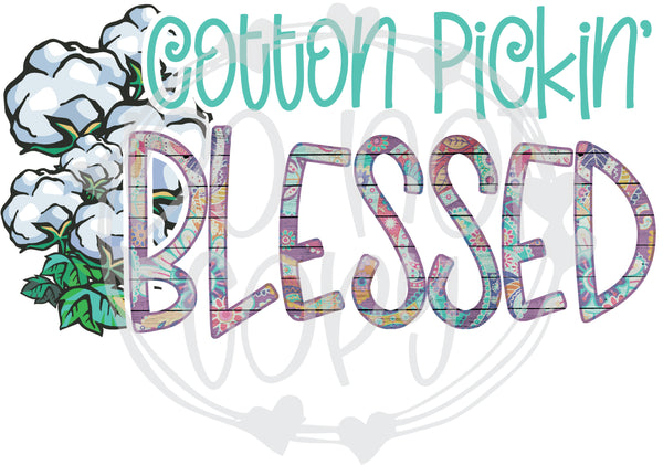 Cotton Pickin' Blessed - T2 Blanks 4 You
