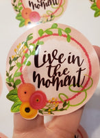 Live In The Moment - T2 Blanks 4 You