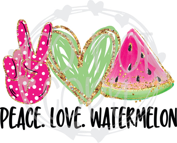 Peace Love Watermelon - T2 Blanks 4 You