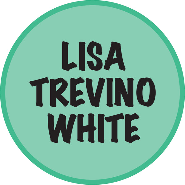 Lisa Trevino White - T2 Blanks 4 You