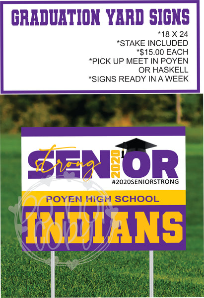 Poyen Graduate Yard Sign *****Please note that shipping for 10 signs and 10 stakes is approximately $40.00 and these are shipped by Fed Ex. - T2 Blanks 4 You