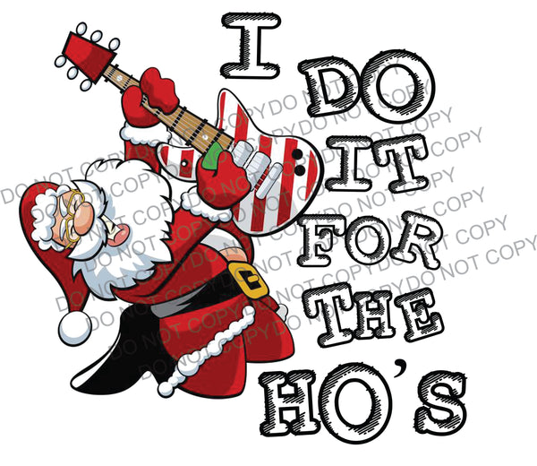 Do It For The Ho's