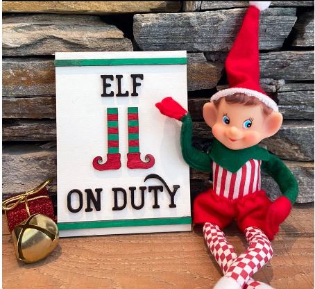 Elf On Duty Sign