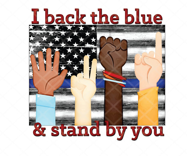 Back the Blue & Stand With You - T2 Blanks 4 You